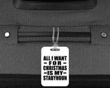 All I Want For Christmas Is My Stabyhoun - Luggage Bag Tag
