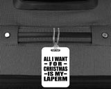 All I Want For Christmas Is My Laperm - Luggage Bag Tag