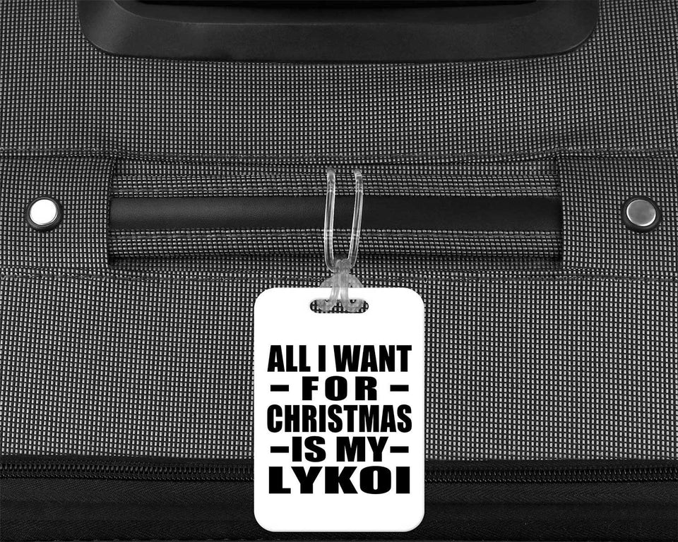 All I Want For Christmas Is My Lykoi - Luggage Bag Tag