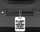 All I Want For Christmas Is My Lykoi - Luggage Bag Tag