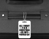 All I Want For Christmas Is My Perfold Cat - Luggage Bag Tag