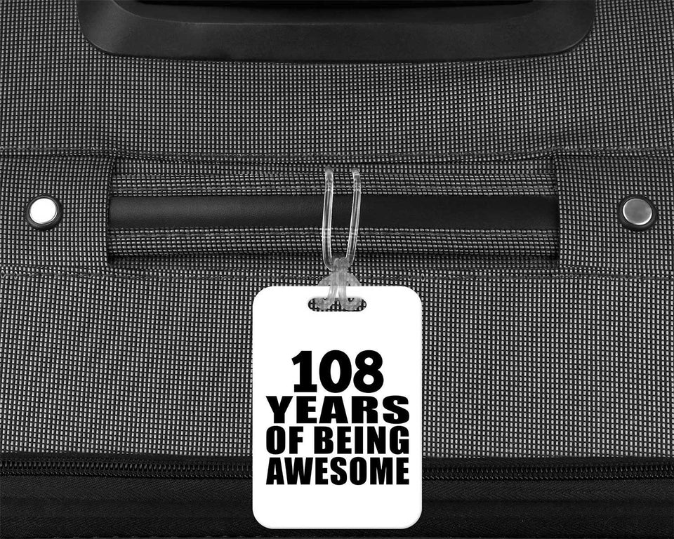 108th Birthday 108 Years Of Being Awesome - Luggage Bag Tag
