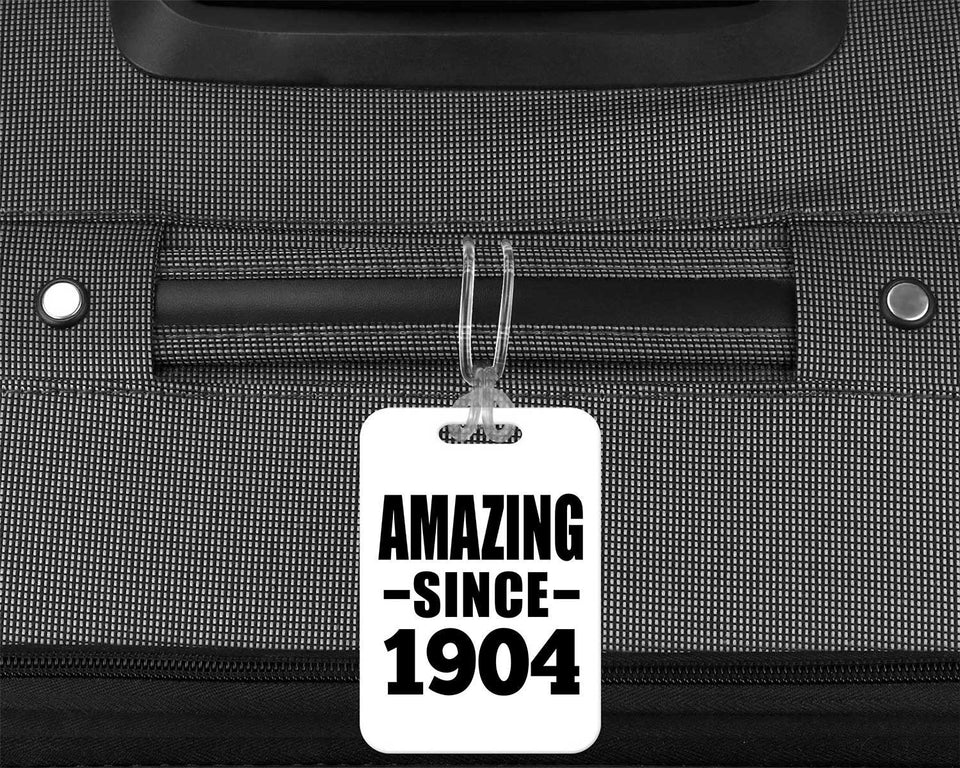 120th Birthday Amazing Since 1904 - Luggage Bag Tag