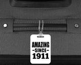 113th Birthday Amazing Since 1911 - Luggage Bag Tag