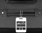 Appenzeller Sennenhunde Mom - Luggage Bag Tag