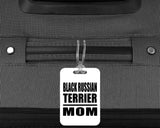Black Russian Terrier Mom - Luggage Bag Tag