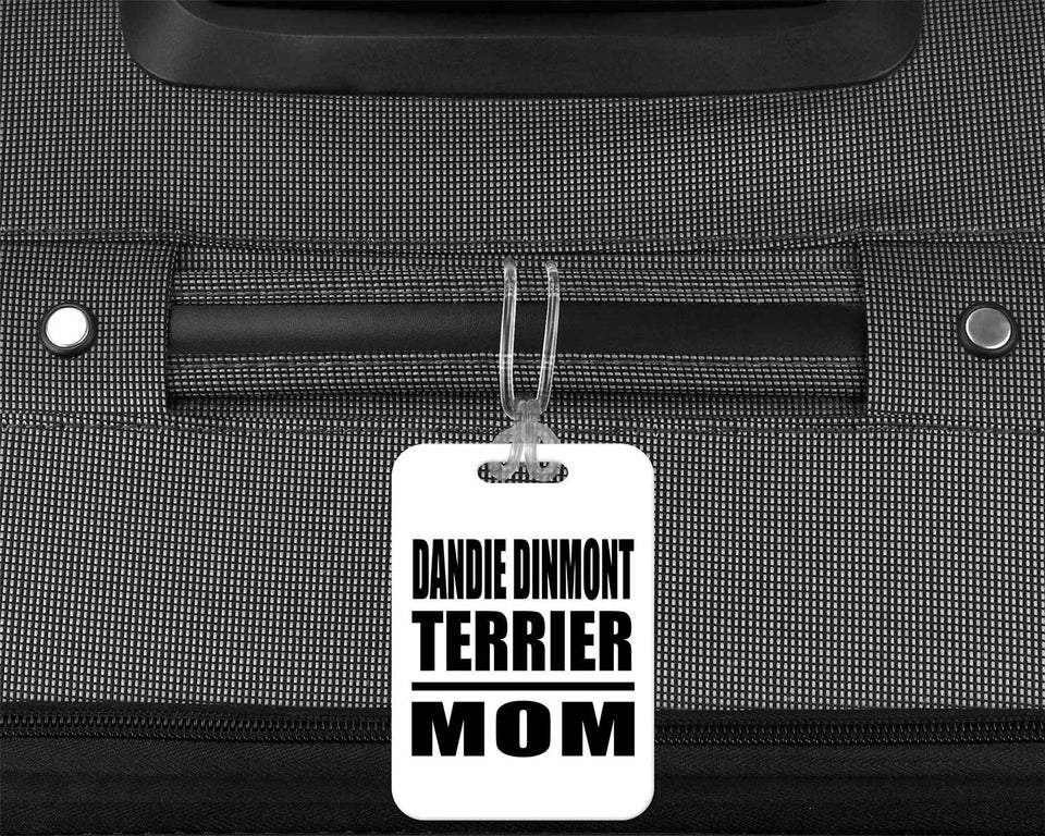 Dandie Dinmont Terrier Mom - Luggage Bag Tag