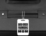 Danish-Swedish Farmdog Mom - Luggage Bag Tag
