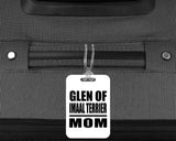Glen Of Imaal Terrier Mom - Luggage Bag Tag