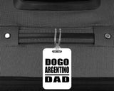 Dogo Argentino Dad - Luggage Bag Tag