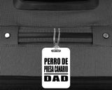 Perro De Presa Canario Dad - Luggage Bag Tag