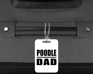 Poodle Dad - Luggage Bag Tag