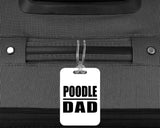 Poodle Dad - Luggage Bag Tag