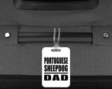 Portuguese Sheepdog Dad - Luggage Bag Tag