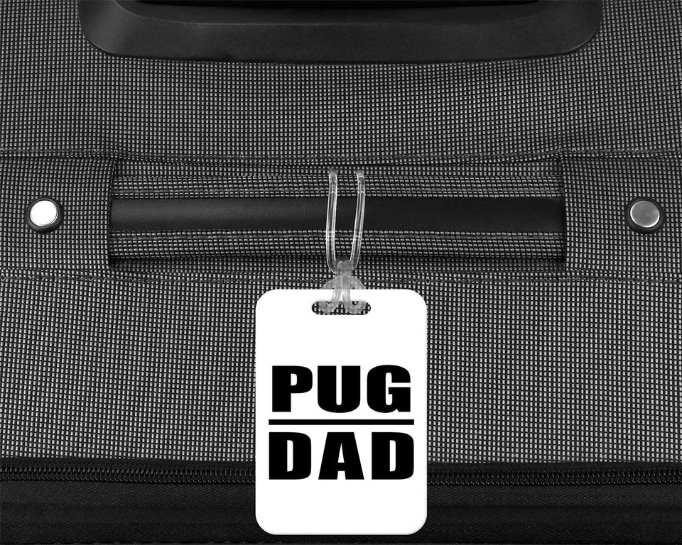 Pug Dad - Luggage Bag Tag