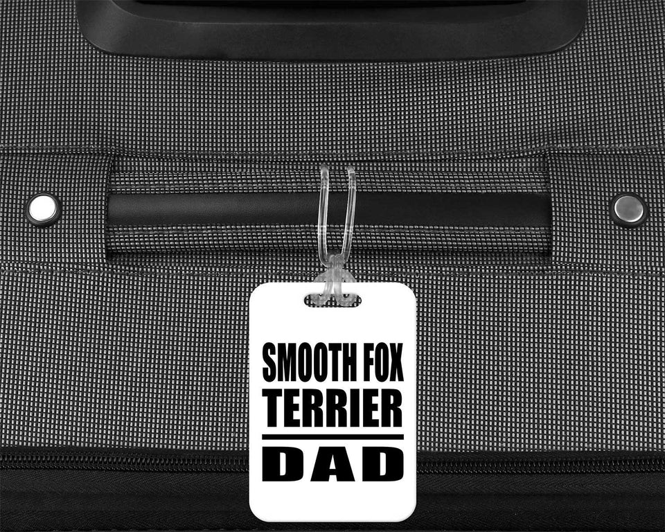 Smooth Fox Terrier Dad - Luggage Bag Tag