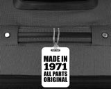 53rd Birthday Made in 1971 All Parts Original - Luggage Bag Tag