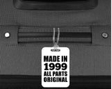 25th Birthday Made in 1999 All Parts Original - Luggage Bag Tag