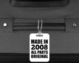16th Birthday Made in 2008 All Parts Original - Luggage Bag Tag