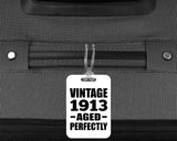 111th Birthday Vintage 1913 Aged Perfectly - Luggage Bag Tag