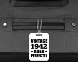 82nd Birthday Vintage 1942 Aged Perfectly - Luggage Bag Tag