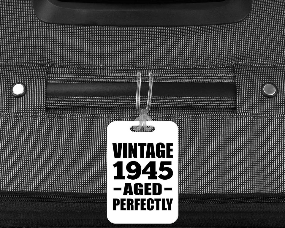 79th Birthday Vintage 1945 Aged Perfectly - Luggage Bag Tag