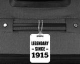 109th Birthday Legendary Since 1915 - Luggage Bag Tag