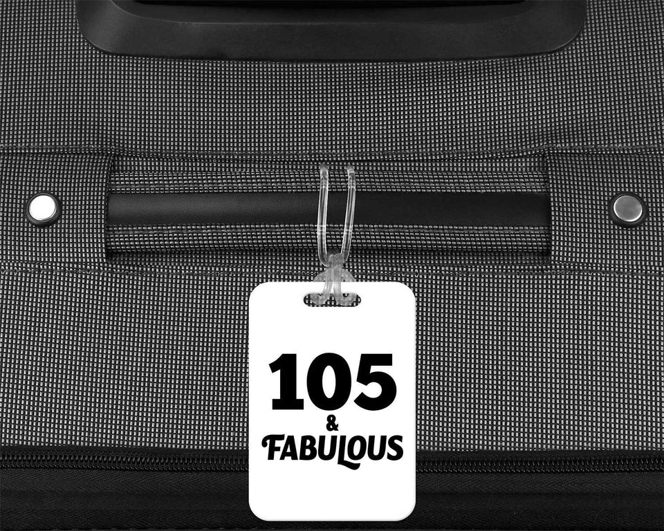 105th Birthday 105 & Fabulous - Luggage Bag Tag