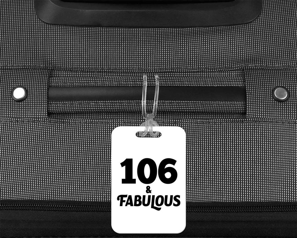 106th Birthday 106 & Fabulous - Luggage Bag Tag