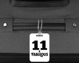 11th Birthday 11 & Fabulous - Luggage Bag Tag