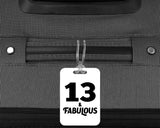 13th Birthday 13 & Fabulous - Luggage Bag Tag