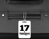 17th Birthday 17 & Fabulous - Luggage Bag Tag