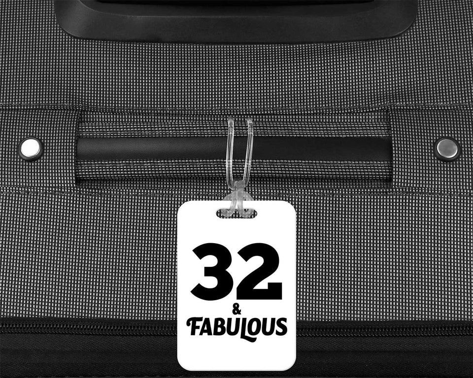 32nd Birthday 32 & Fabulous - Luggage Bag Tag
