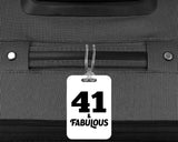 41st Birthday 41 & Fabulous - Luggage Bag Tag