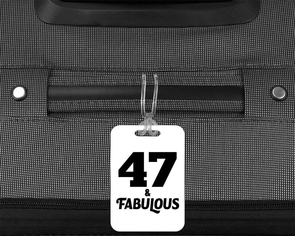47th Birthday 47 & Fabulous - Luggage Bag Tag