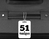 51st Birthday 51 & Fabulous - Luggage Bag Tag