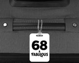 68th Birthday 68 & Fabulous - Luggage Bag Tag