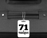 71st Birthday 71 & Fabulous - Luggage Bag Tag
