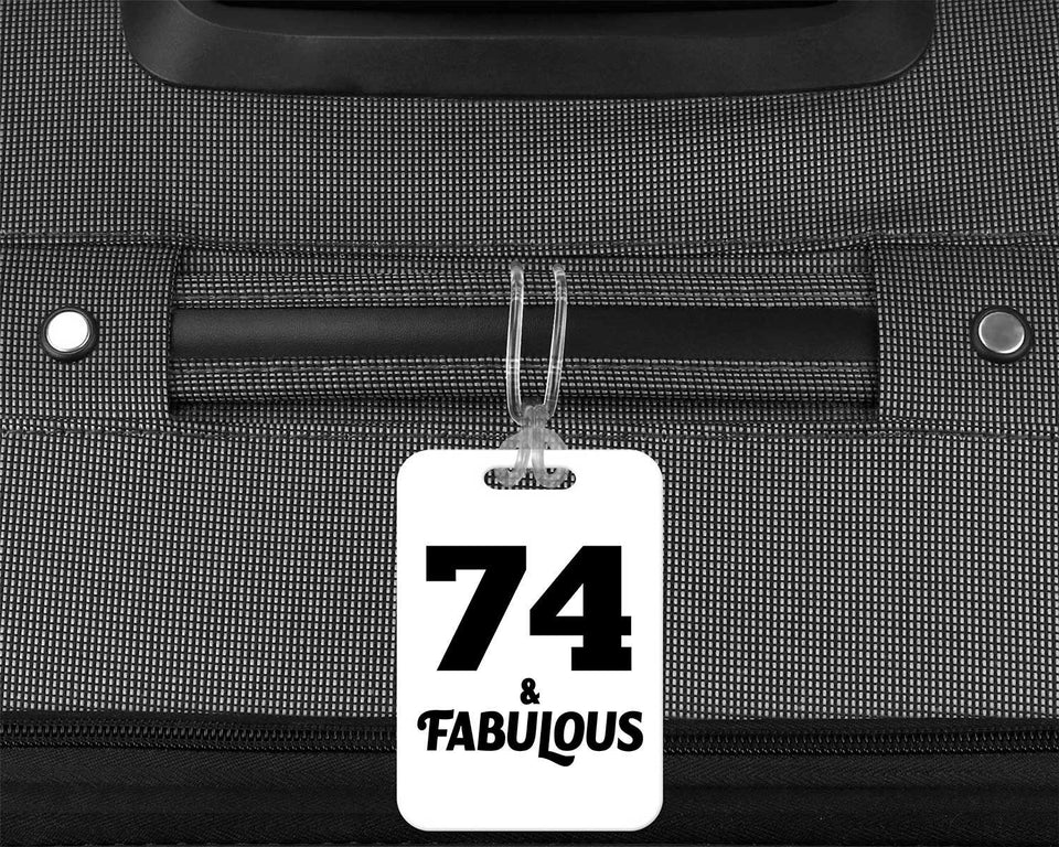 74th Birthday 74 & Fabulous - Luggage Bag Tag
