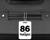86th Birthday 86 & Fabulous - Luggage Bag Tag