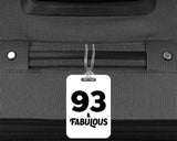 93rd Birthday 93 & Fabulous - Luggage Bag Tag
