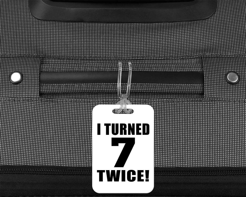 14th Birthday I Turned 7 Twice - Luggage Bag Tag
