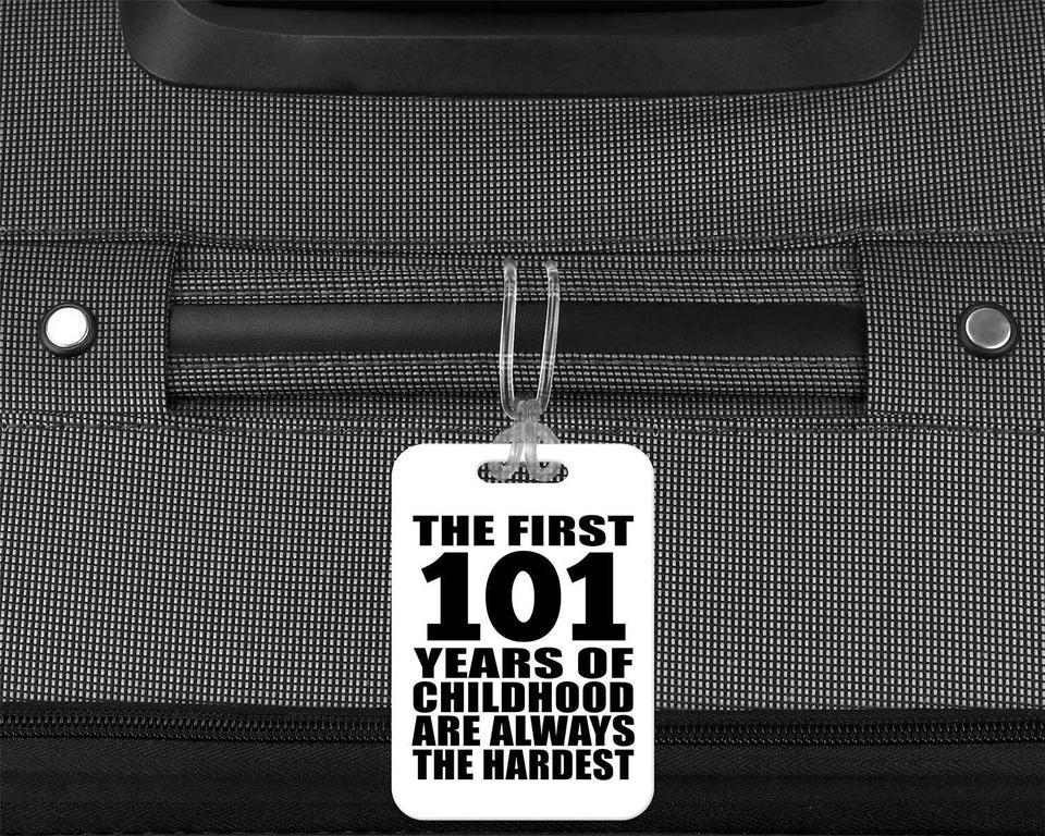 101st Birthday First 101 Years of Childhood Are The Hardest - Luggage Bag Tag