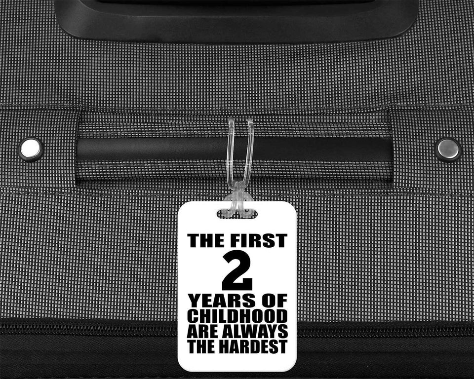 2nd Birthday First 2 Years of Childhood Are The Hardest - Luggage Bag Tag