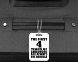 4th Birthday First 4 Years of Childhood Are The Hardest - Luggage Bag Tag