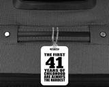 41st Birthday First 41 Years of Childhood Are The Hardest - Luggage Bag Tag