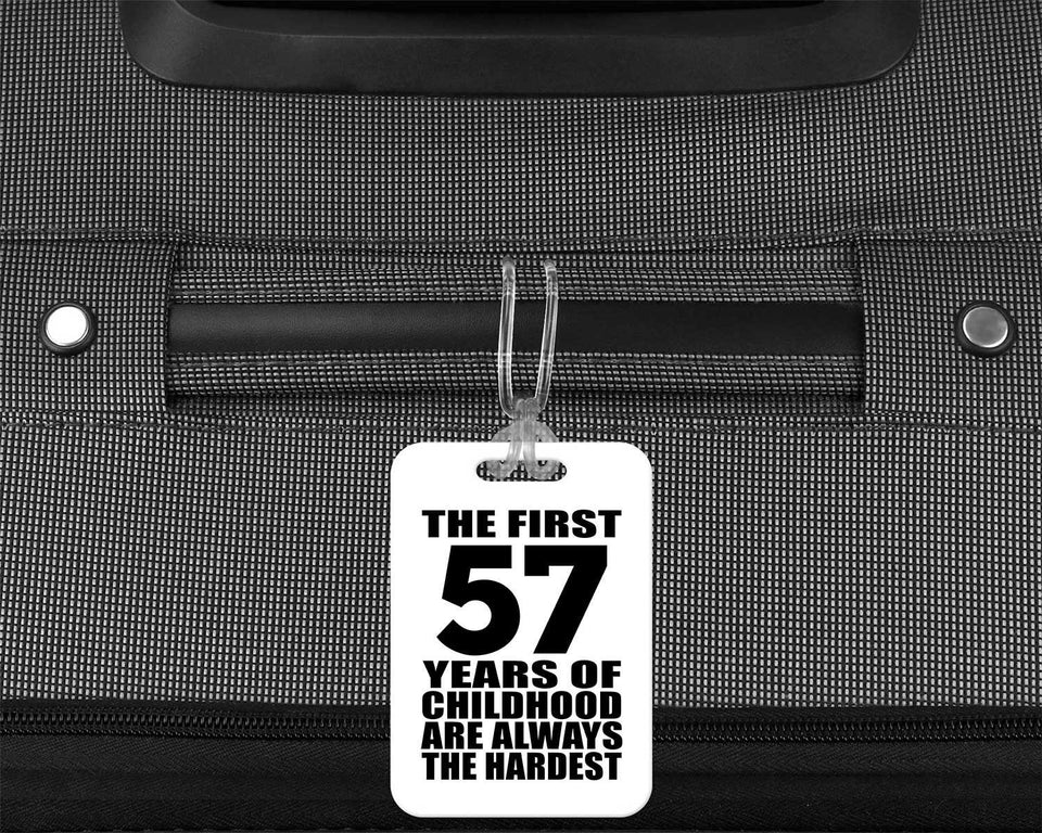 57th Birthday First 57 Years of Childhood Are The Hardest - Luggage Bag Tag