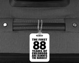 88th Birthday First 88 Years of Childhood Are The Hardest - Luggage Bag Tag
