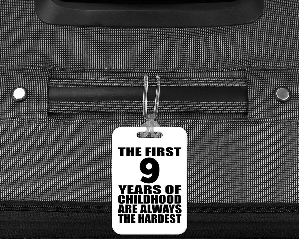9th Birthday First 9 Years of Childhood Are The Hardest - Luggage Bag Tag