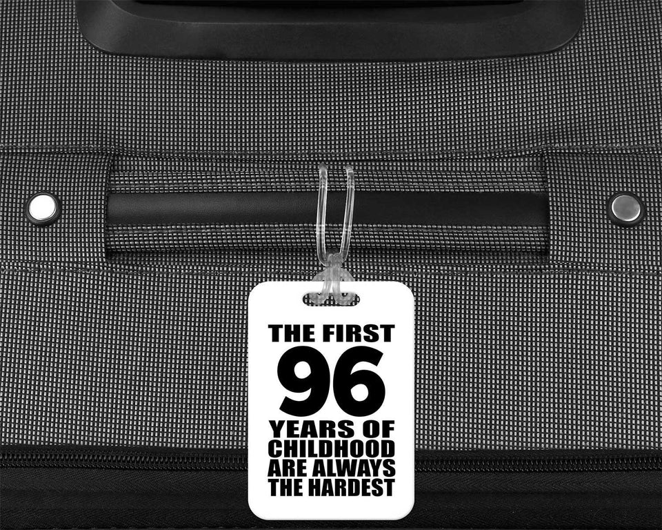 96th Birthday First 96 Years of Childhood Are The Hardest - Luggage Bag Tag